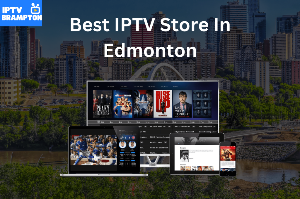 Best IPTV Store In Edmonton 1