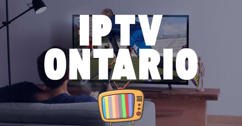 BEST IPTV IN ONTARIO